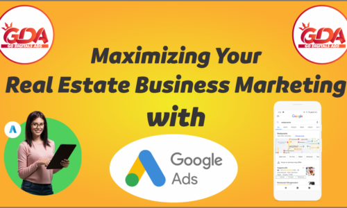 Maximizing Your Real Estate Business Marketing with Google Ads